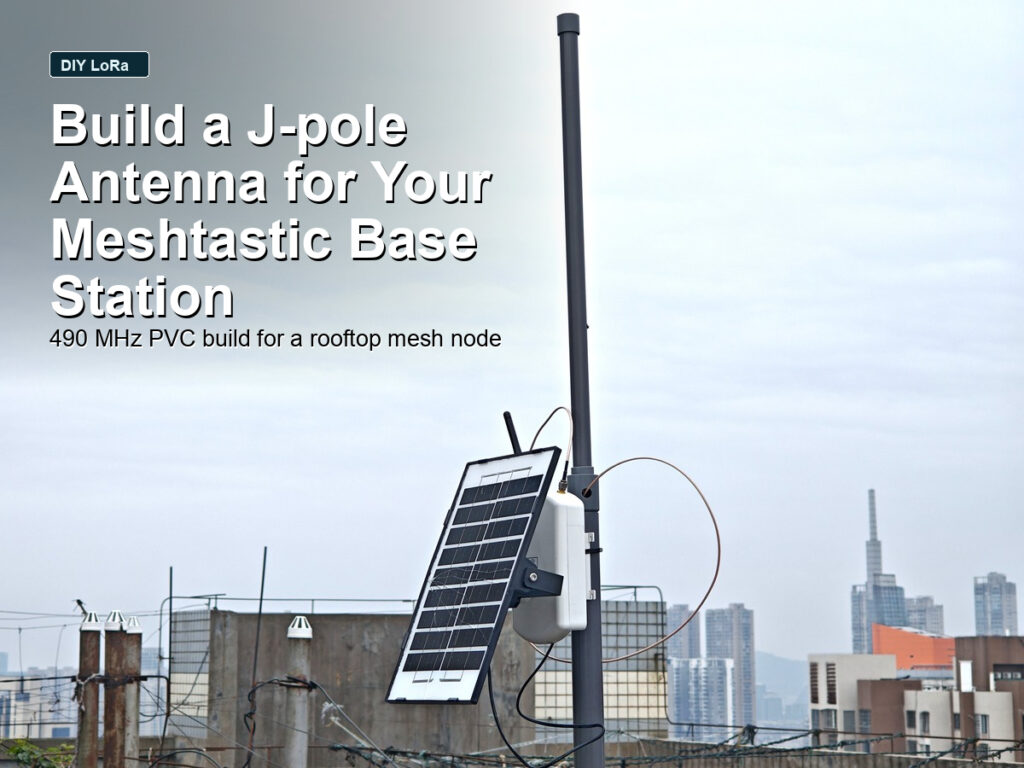 Feature image showing a rooftop LoRa Meshtastic base station with a homemade PVC J-Pole antenna and solar panel
